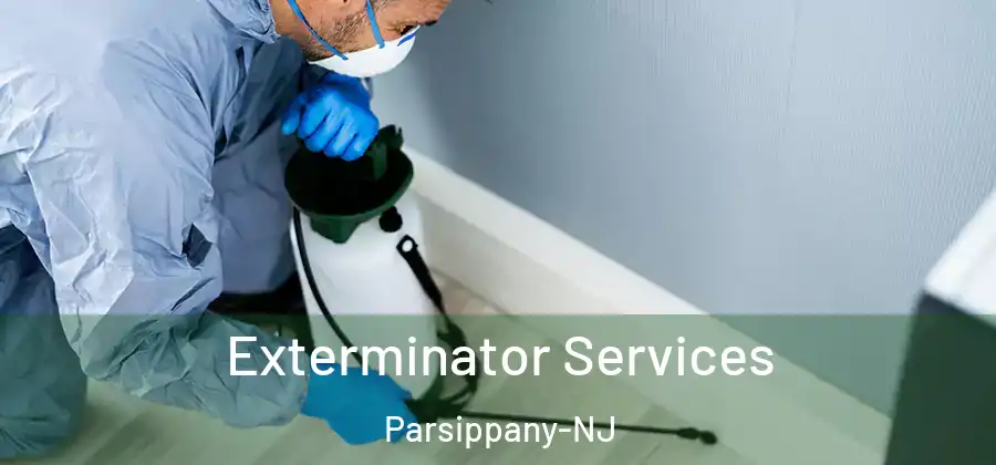 Exterminator Services Parsippany-NJ