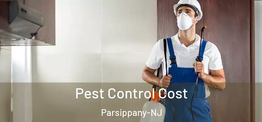 Pest Control Cost Parsippany-NJ