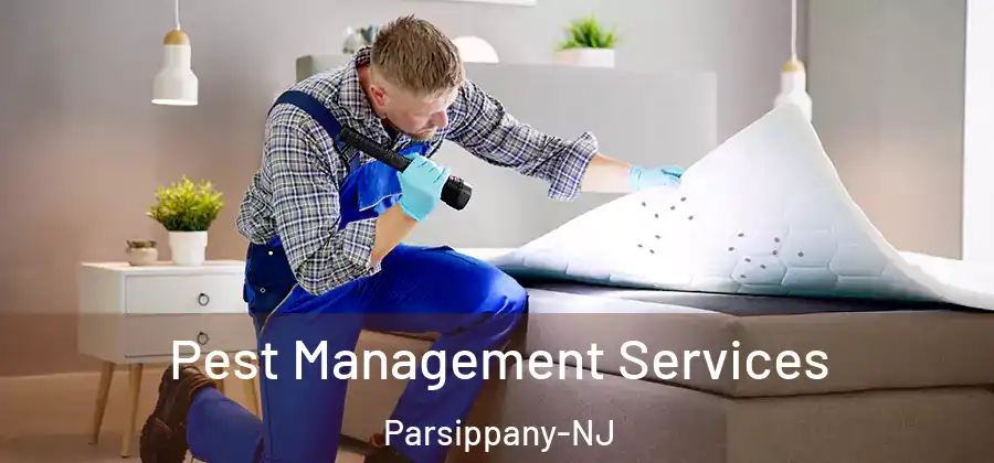 Pest Management Services Parsippany-NJ